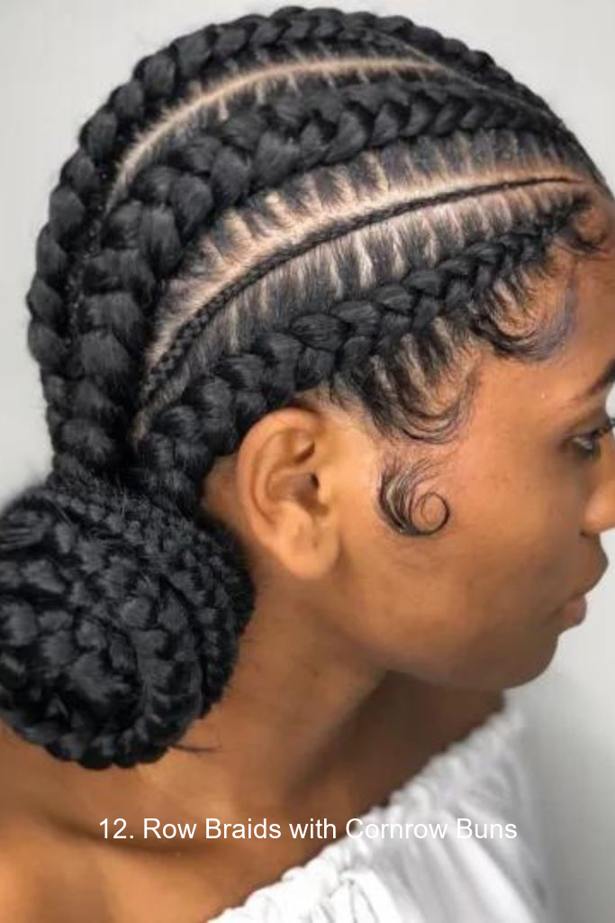 12. Row Braids with Cornrow Buns