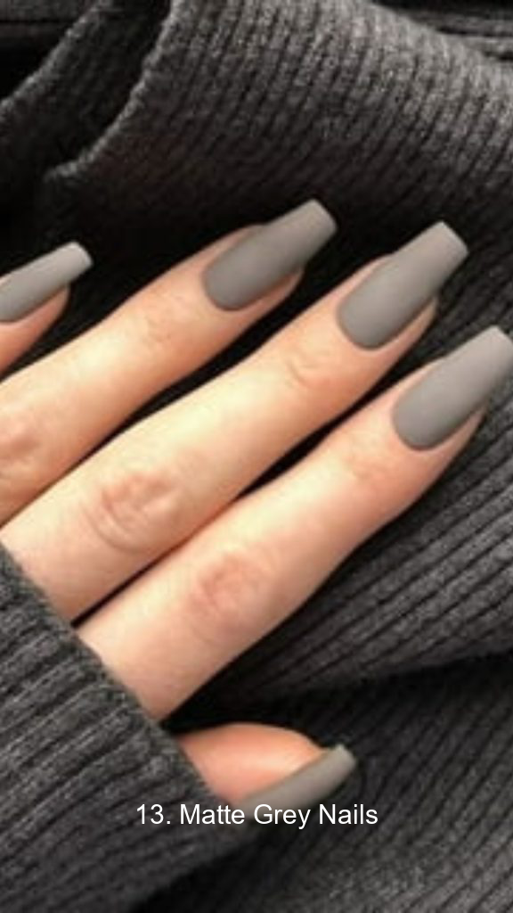 13. Matte Grey Nails